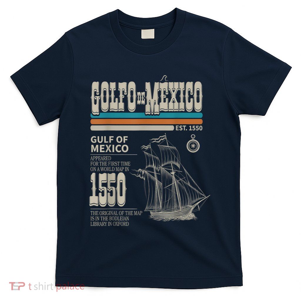 Golfo De MéXico Est 1550 Origin Gulf Of Mexico T-Shirt
