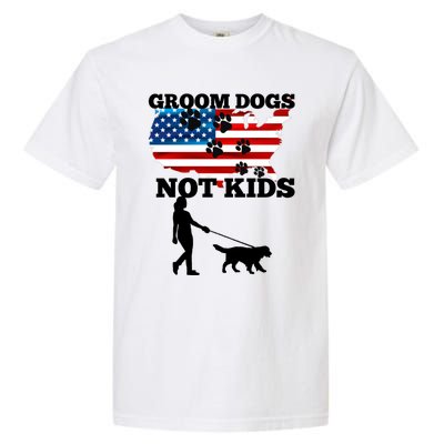 Groom Dogs Not Kids Funny Dogs Cute Meme  Garment-Dyed Heavyweight T-Shirt