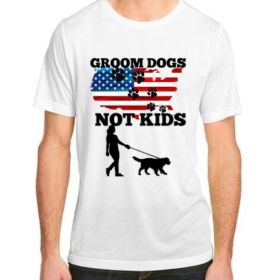 Groom Dogs Not Kids Funny Dogs Cute Meme  Adult ChromaSoft Performance T-Shirt