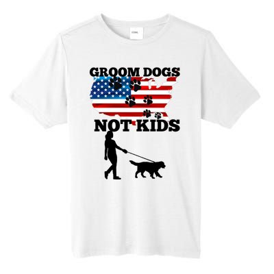 Groom Dogs Not Kids Funny Dogs Cute Meme  Tall Fusion ChromaSoft Performance T-Shirt