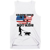 Groom Dogs Not Kids Funny Dogs Cute Meme  Tank Top