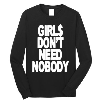 Girl$ DonT Need Nobody Blur Long Sleeve Shirt