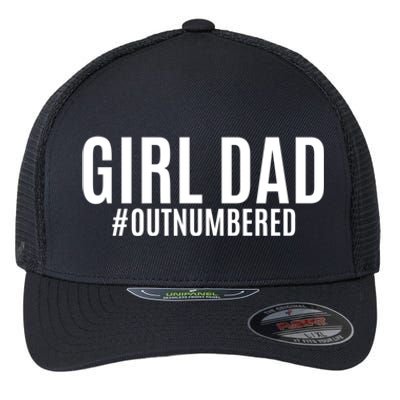 Girl Dad Outnumbered Tee Fathers Day Gift From Wife Daughter Gift Flexfit Unipanel Trucker Cap