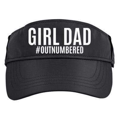 Girl Dad Outnumbered Tee Fathers Day Gift From Wife Daughter Gift Adult Drive Performance Visor