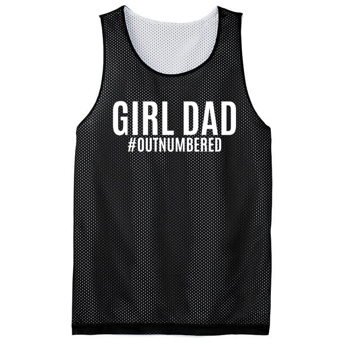 Girl Dad Outnumbered Tee Fathers Day Gift From Wife Daughter Gift Mesh Reversible Basketball Jersey Tank