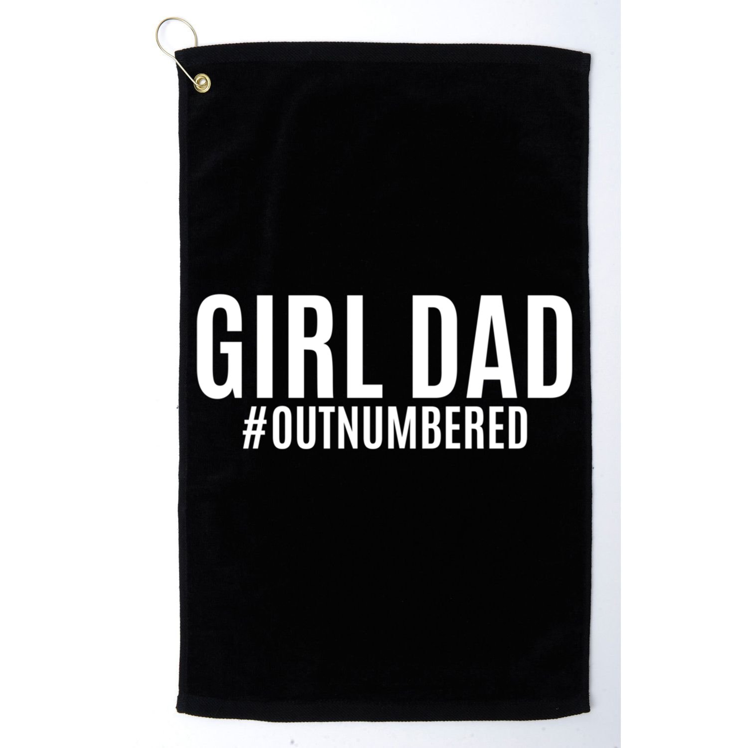 Girl Dad Outnumbered Tee Fathers Day Gift From Wife Daughter Gift Golf Towel