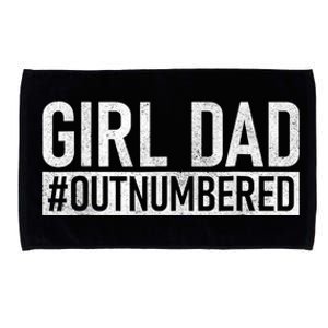 Girl Dad Outnumbered Fathers Day From Wife Daughter Microfiber Hand Towel