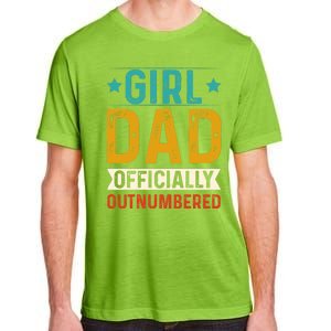 Girl Dad Outnumbered Proud FatherS Day Unique Gift Idea Adult ChromaSoft Performance T-Shirt