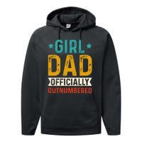 Girl Dad Outnumbered Proud FatherS Day Unique Gift Idea Performance Fleece Hoodie