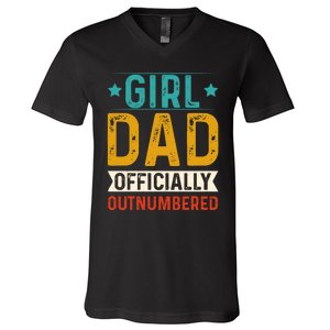 Girl Dad Outnumbered Proud FatherS Day Unique Gift Idea V-Neck T-Shirt