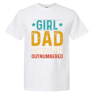 Girl Dad Outnumbered Proud FatherS Day Unique Gift Idea Garment-Dyed Heavyweight T-Shirt