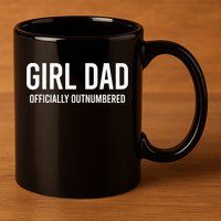 Girl Dad Officially Outnumbered Funny 11oz C Handle Ceramic Mug