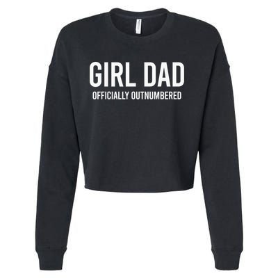 Girl Dad Officially Outnumbered Funny Cropped Pullover Crew