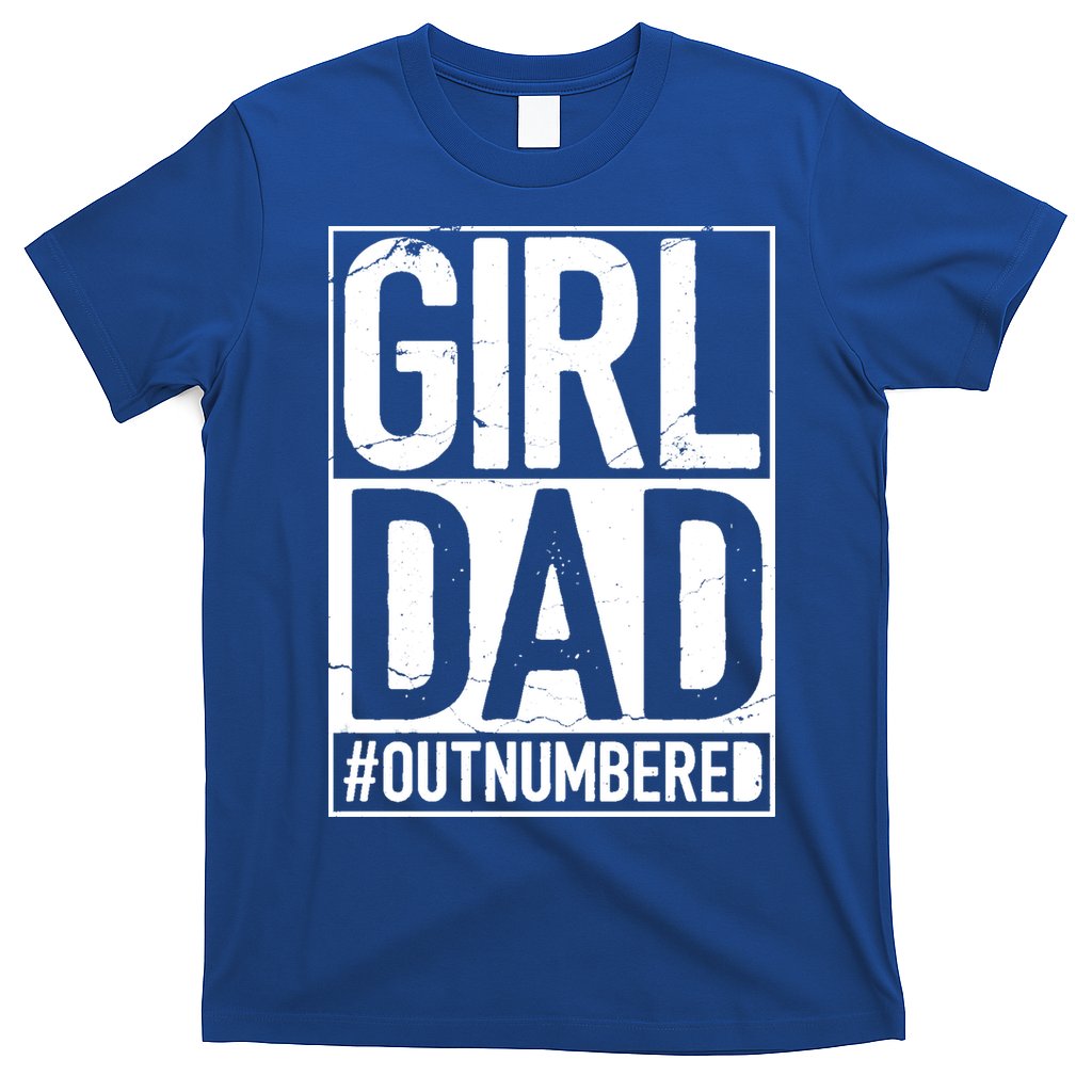 Girl Dad Outnumbered Gift Fathers Day From Wife Daughter Great Gift T-Shirt