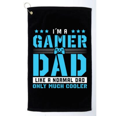 Gamer Dad Only Much Cooler For Gaming Dad Meaningful Gift Platinum Collection Golf Towel