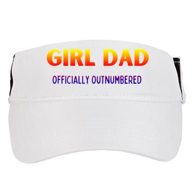 Girl Dad Officially Outnumbered Gift Adult Drive Performance Visor