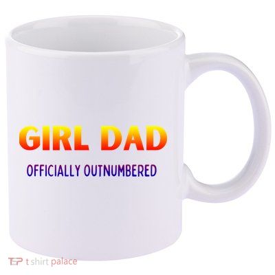 Girl Dad Officially Outnumbered Gift 11oz C Handle Ceramic Mug