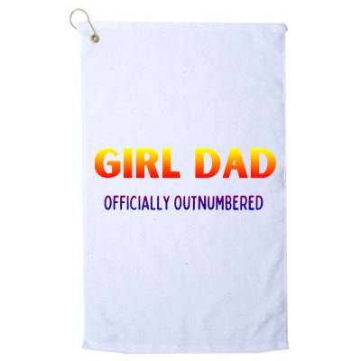 Girl Dad Officially Outnumbered Gift Golf Towel