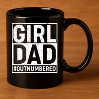 Girl Dad #OutNumbered 11oz C Handle Ceramic Mug