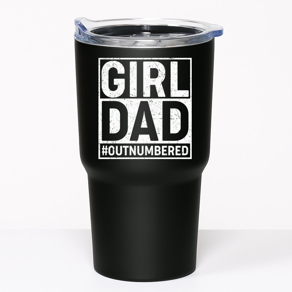 Girl Dad #OutNumbered Tumbler