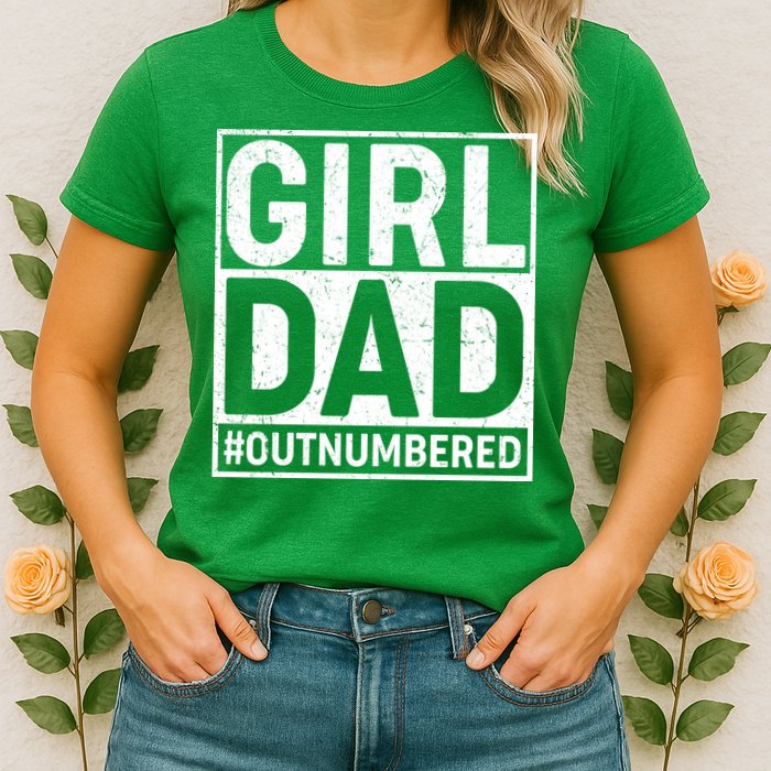 Girl Dad #OutNumbered Womens T-Shirt