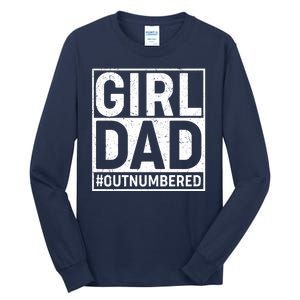 Girl Dad #OutNumbered Tall Long Sleeve T-Shirt