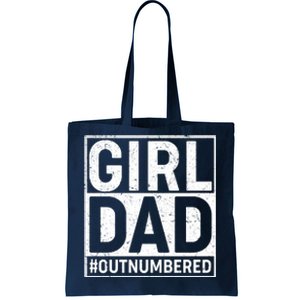 Girl Dad #OutNumbered Tote Bag