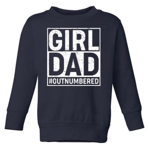 Girl Dad #OutNumbered Toddler Sweatshirt