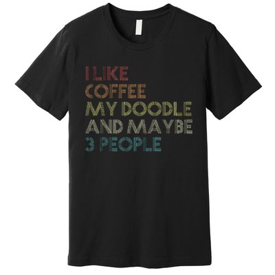 Goldendoodle Dog Owner Coffee Lovers Gift Vintage Retro Premium T-Shirt