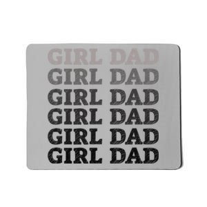 Girl Dad Outnumbered Proud New Father Gift Mousepad