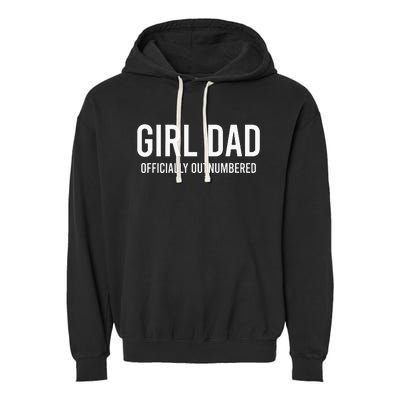 Girl Dad Officially Outnumbered Funny Garment-Dyed Fleece Hoodie