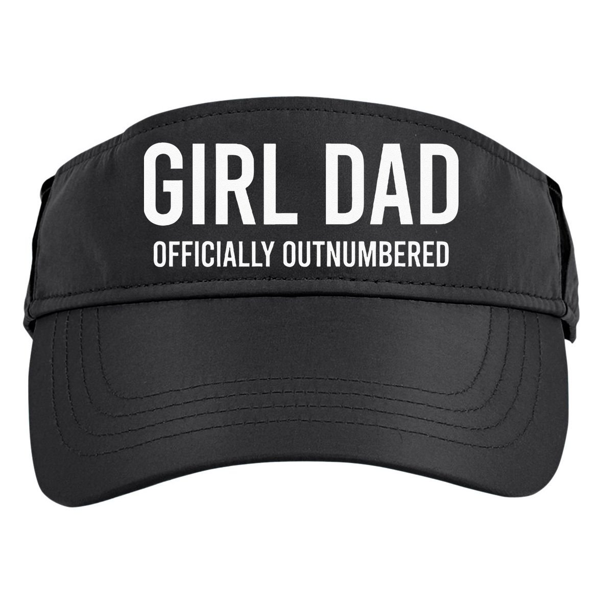 Girl Dad Officially Outnumbered Funny Adult Drive Performance Visor