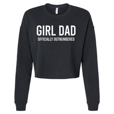 Girl Dad Officially Outnumbered Funny Cropped Pullover Crew