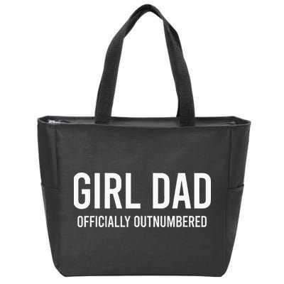 Girl Dad Officially Outnumbered Funny Zip Tote Bag