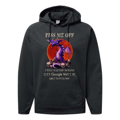 Grumpy Dragon Piss Me Off I Will Slap You So Hard Performance Fleece Hoodie