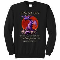 Grumpy Dragon Piss Me Off I Will Slap You So Hard Sweatshirt