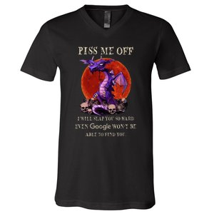 Grumpy Dragon Piss Me Off I Will Slap You So Hard V-Neck T-Shirt