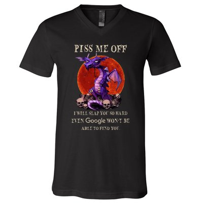 Grumpy Dragon Piss Me Off I Will Slap You So Hard V-Neck T-Shirt