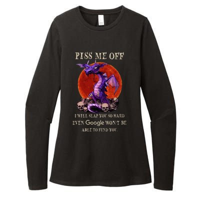 Grumpy Dragon Piss Me Off I Will Slap You So Hard Womens CVC Long Sleeve Shirt