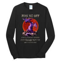 Grumpy Dragon Piss Me Off I Will Slap You So Hard Tall Long Sleeve T-Shirt