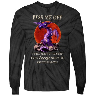 Grumpy Dragon Piss Me Off I Will Slap You So Hard Tie-Dye Long Sleeve Shirt