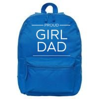 Girl Dad Proud Girl Dad Outnumbered Girl Dad Gift 16 in Basic Backpack