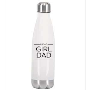 Girl Dad Proud Girl Dad Outnumbered Girl Dad Gift Stainless Steel Insulated Water Bottle