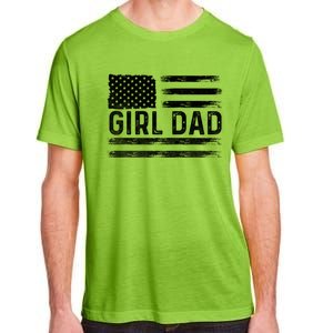 Girl Dad Proud FatherS Day Distressed Flag Apparel Adult ChromaSoft Performance T-Shirt