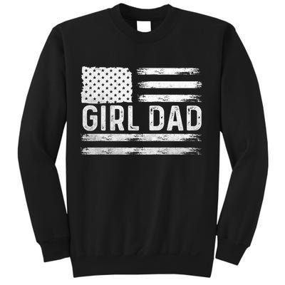 Girl Dad Proud FatherS Day Distressed Flag Apparel Sweatshirt