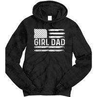 Girl Dad Proud FatherS Day Distressed Flag Apparel Tie Dye Hoodie