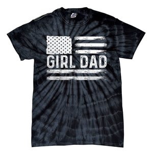 Girl Dad Proud FatherS Day Distressed Flag Apparel Tie-Dye T-Shirt