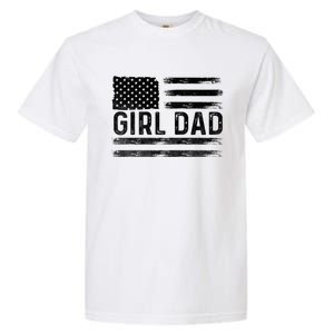 Girl Dad Proud FatherS Day Distressed Flag Apparel Garment-Dyed Heavyweight T-Shirt