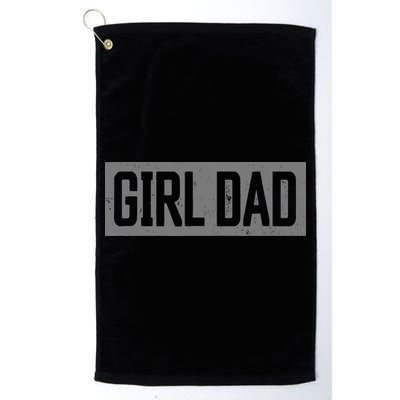 Girl Dad Proud Father of Girl Fathers Day Vintage Golf Towel