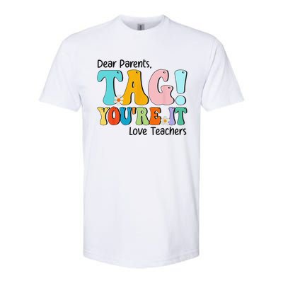 Groovy Dear Parents Tag Youre It Last Day Of School Teacher Softstyle® CVC T-Shirt